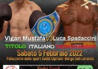 Borgo San Lorenzo Boxing Night: il 5 Febbraio Spadaccini vs Mustafa per il Titolo Italiano Mediomassimi – INFO TICKET