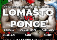 Il 24 Febbraio a Napoli Lomasto vs Ponce per il Titolo Int. Superleggeri IBF #ProBoxing