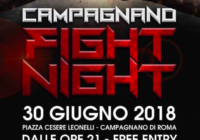 Il 30 giugno a Campagnano ore 21 l’evento “Fight Night”