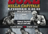 Sabato 9 Febbraio a Roma la Finale Cruiser del Trofeo della Cinture WBC-FPI: Morri vs Levin