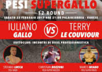 Il 23 febbraio 2019 a Varese Gallo vs Le Couviour per il Titolo UE Supergallo – INFO TICKET