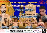 Il 16 luglio a Grosseto Vairo Lenti vs Luca Maccaroni per il Titolo Italiano Leggeri – Main event della Serata Conti Cavini