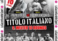 Il 16 ottobre a Roma Papasidero vs Di Carlantonio per il Titolo Italiano Superwelter – Diretta Gazzetta.it – Youtube FPIOfficialChannel