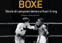 Esce il libro di Fausto Narducci: ” LE LEGGENDE DELLA BOXE. Storie di campioni fuori e dentro il ring