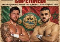 TITOLO WBC MEDITERRANEO SUPERMEDI | L’11 OTTOBRE A CATANIA LA SFIDA TRA SALVATORE CAVALLARO E AYOUB EL FAHMI TITOLO WBC MEDITERRANEO SUPERMEDI | L’11 OTTOBRE A CATANIA LA SFIDA TRA SALVATORE CAVALLARO E AYOUB EL FAHMI